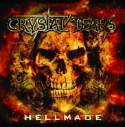 CRYSTAL TEARS “Hellmade”