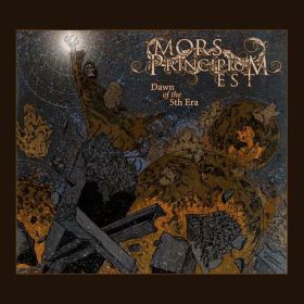 MORS PRINCIPIUM EST - Dawn Of The 5th Era