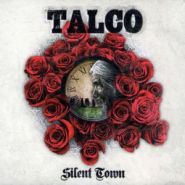 TALCO - Silent Town [digi sleeve]