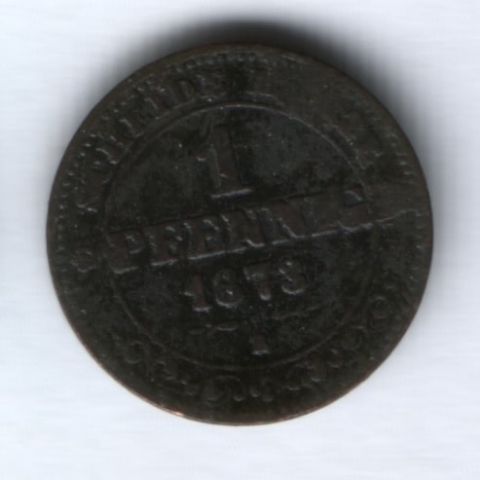 1 пфенниг 1873 г. Саксония
