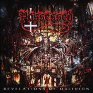 POSSESSED "Revelations Of Oblivion"