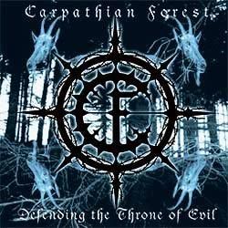 CARPATHIAN FOREST - Defending the Throne of Evil