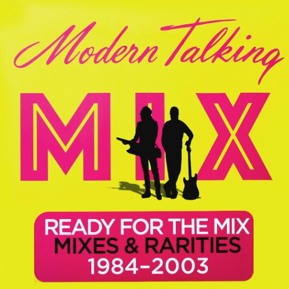 Modern Talking - Ready For The Mix 2017