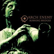 ARCH ENEMY - Burning Bridges 1999/2002