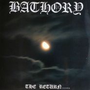 BATHORY - The Return...