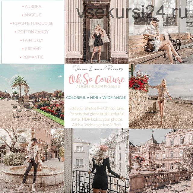 Пресеты Oh So Couture LR Presets (Sarah Loven)