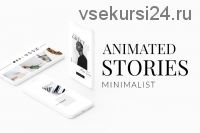 [CreativeMarket] Анимированные Instagram минималистская история/Animated Minimalist Story (Eviory)