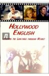 Hollywood English. Learning the Language through Movies / Берестова А.И.