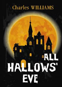 All Hallows' Eve = Канун дня Всех Святых: на англ.яз / Williams C.