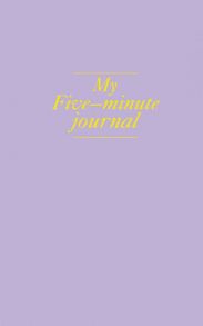 Дневник, меняющий жизнь My 5 minute journal