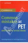 Common Mistakes at PET and How to Avoid Them / Дрисколл Лиз