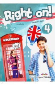 Right on! 4. Student's book (international). Учебник / Dooley Jenny