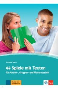 44 Spiele mit Texten fur Partner-, Gruppen- und Plenumsarbeit / Daum Susanne