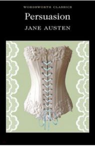 Persuasion / Austen Jane