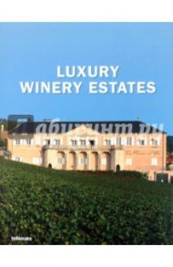 Luxury Winery Estates / Datz Christian, Kullmann Christof