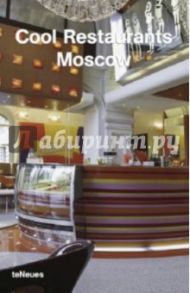 Cool Restaurants Moscow