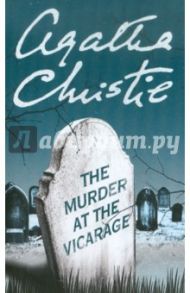 The Murder at the Vicarage / Christie Agatha