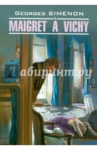 Maigret a Vichy / Simenon Georges