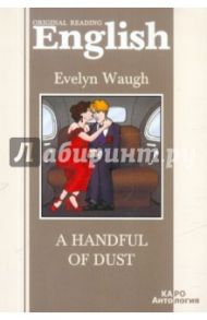 A Handful of Dust / Waugh Evelyn