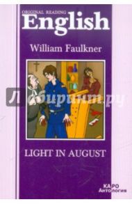 Light in August / Faulkner William