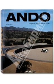 Ando. Complete Works 1975-2012 / Jodidio Philip