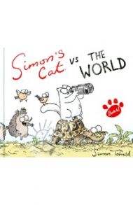 Simon`s Cat Vs the World / Tofield Simon