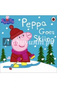 Peppa Goes Skiing / Nicholson Sue