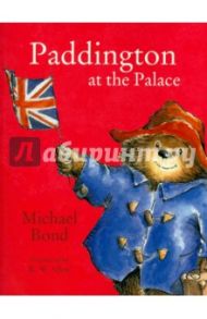 Paddington at the Palace / Bond Michael