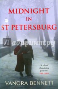 Midnight in St Petersburg / Bennett Vanora