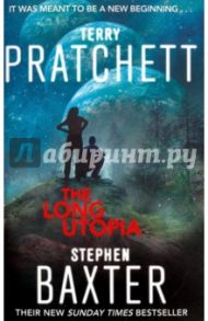 The Long Utopia / Pratchett Terry, Baxter Stephen