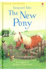 Farmyard Tales. The New Pony