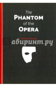 The Phantom of the Opera / Leroux Gaston