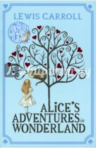 Alice's Adventures in Wonderland / Carroll Lewis