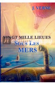 Vingt Mille Lieues Sous Les Mers / Verne Jules