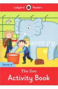 The Zoo. Activity Book. Starter A / Degnan-Veness Coleen