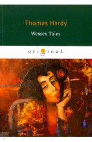 Wessex Tales / Hardy Thomas