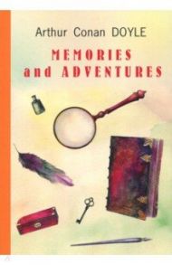 Memories and Adventures / Doyle Arthur Conan