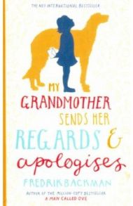 My Grandmother Sends Her Regards & Apologises / Backman Fredrik