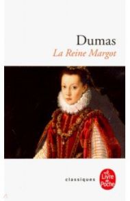 Le Reine Margot / Dumas Alexandre