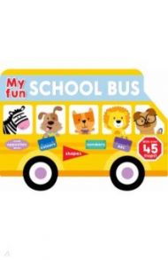 My Fun School Bus (lift-the-flap board book) / Priddy Roger