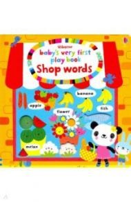 Baby's Very First Play Book: Shop Words (board book)