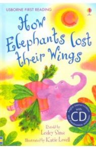 How Elephants Lost Their Wings (+CD) / Sims Lesley