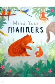 Mind Your Manners  (HB) / Edwards Nicola