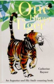 One Happy Tiger (Board book) / Rayner Catherine