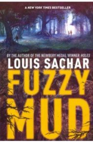 Fuzzy Mud / Sachar Louis