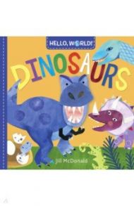 Hello, World! Dinosaurs (board bk) / McDonald Jill