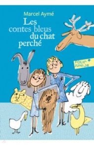 Les contes bleus du chat perche / Ayme Marcel