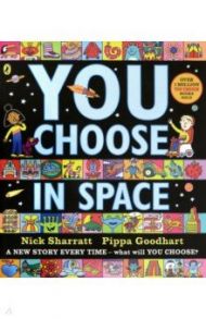 You Choose in Space / Goodhart Pippa