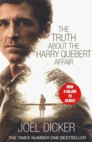 The Truth about the Harry Quebert Affair / Dicker Joel