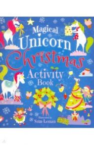 Magical Unicorn Christmas Activity Book / Noonan Sam